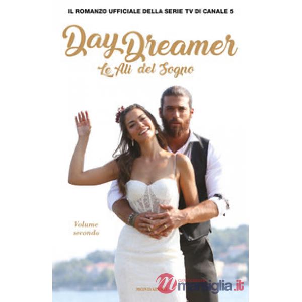 Ali del sogno. Daydreamer (Le). Vol. 2