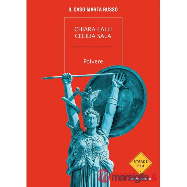 Polvere. Il caso Marta Russo