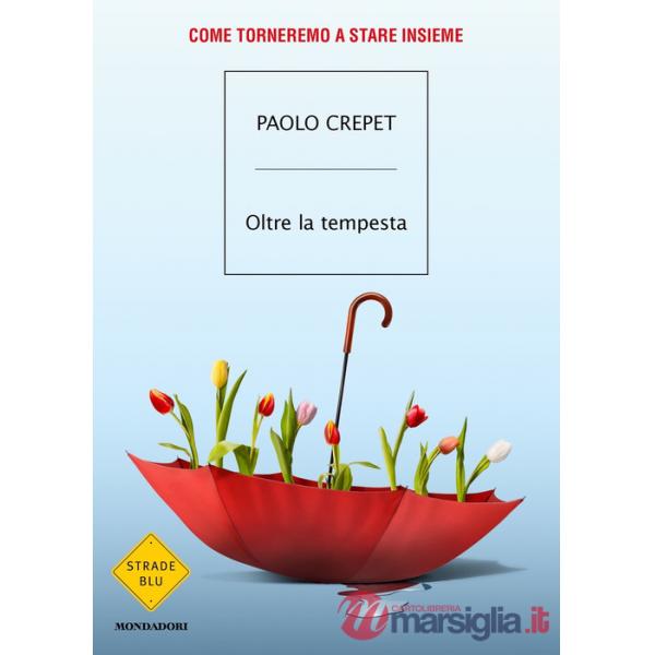 Oltre la tempesta. Come torneremo a stare insieme