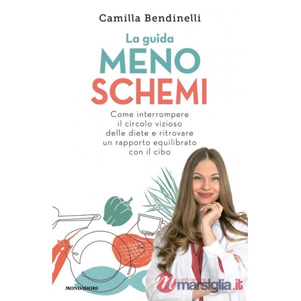 Guida meno schemi. Come interrompere il circolo vizioso delle diete e ritrovare un rapporto equilibrato con il cibo (La)
