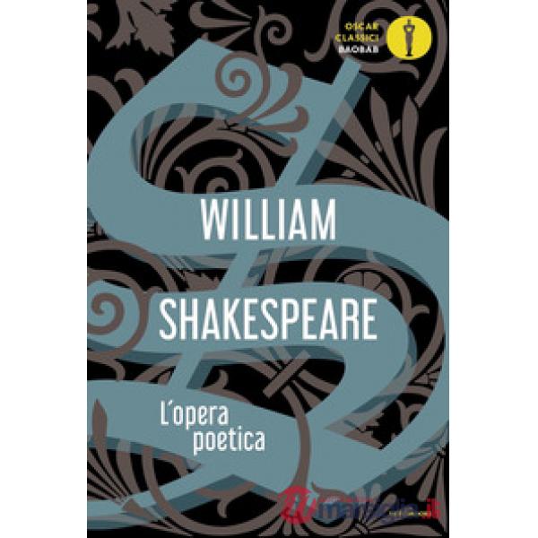 Opera poetica. Testo inglese a fronte (L')