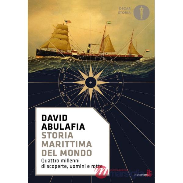 Storia marittima del mondo. Quattro millenni di scoperte, uomini e rotte