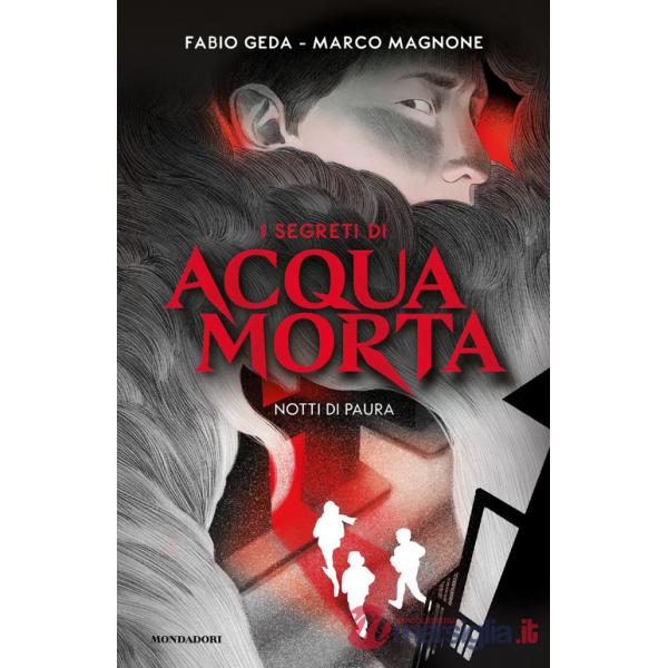 Notti di paura. I segreti di Acquamorta