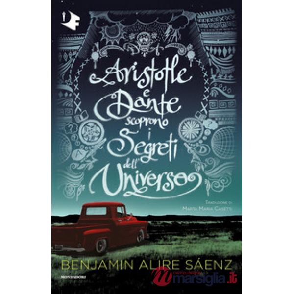 Aristotle e Dante scoprono i segreti dell'universo