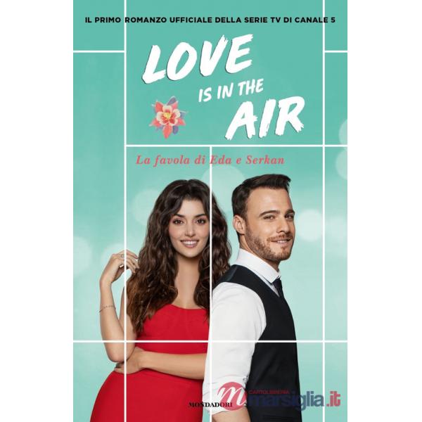 Love is in the air. La favola di Eda e Serkan