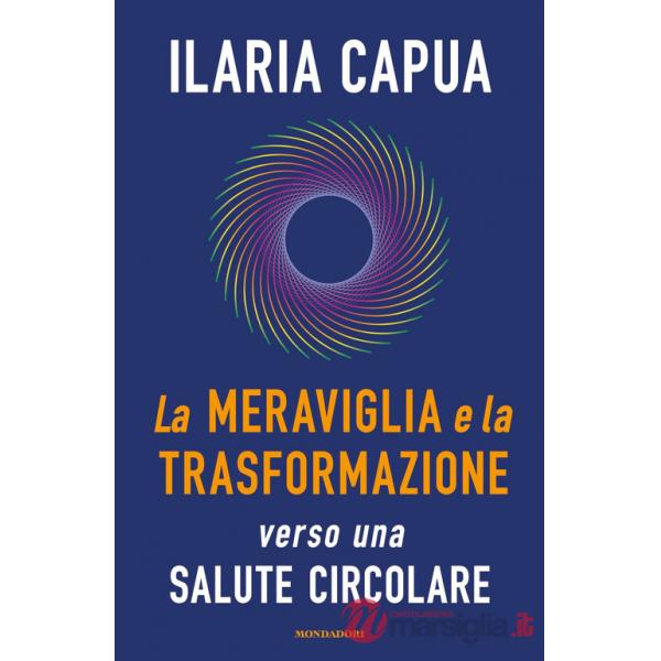 Meraviglia e la trasformazione verso una salute circolare (La)