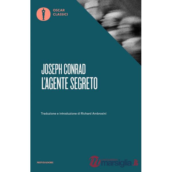 Agente segreto. Con un saggio di Virginia Woolf (L')