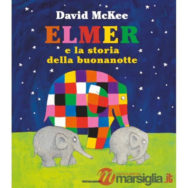 Elmer e la storia della buonanotte. Ediz. a colori