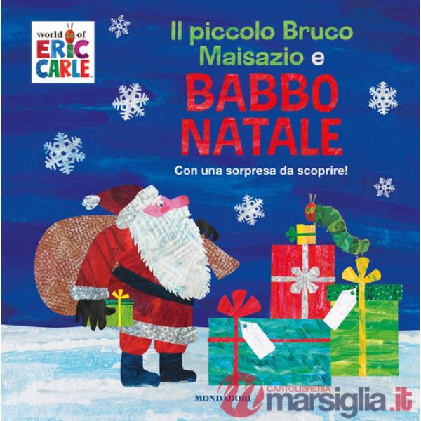 Piccolo bruco Maisazio e Babbo Natale. Ediz. a colori (Il)