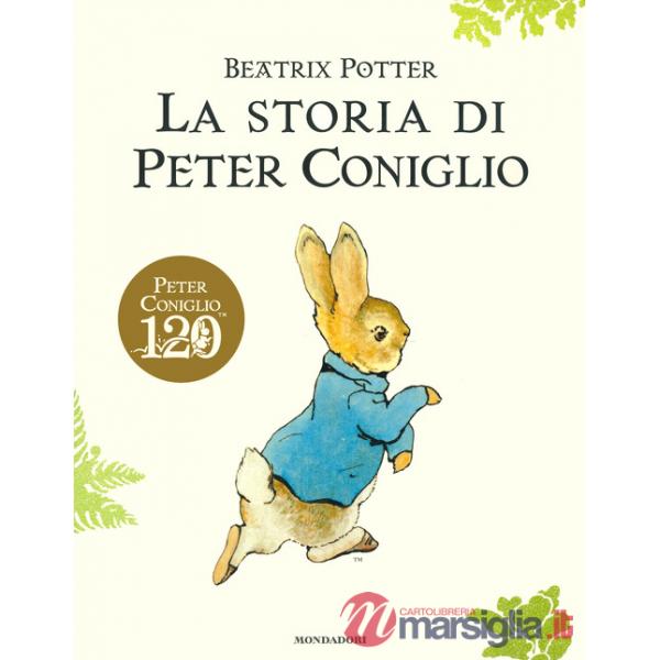 Storia di Peter Coniglio. Ediz. a colori (La)