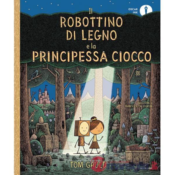 Robottino di Legno e la Principessa Ciocco (Il)