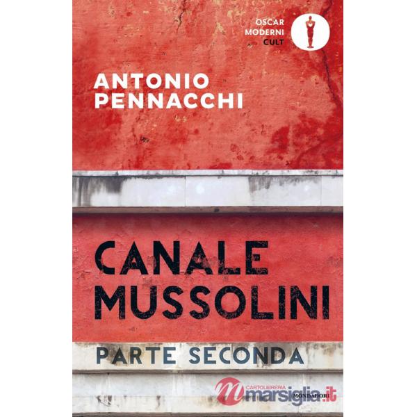 Canale Mussolini. Parte seconda