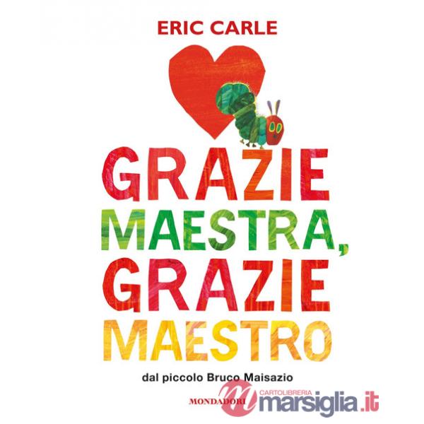 Grazie maestra, grazie maestro. Ediz. a colori