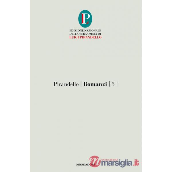 Romanzi. Vol. 3: I vecchi e i giovani