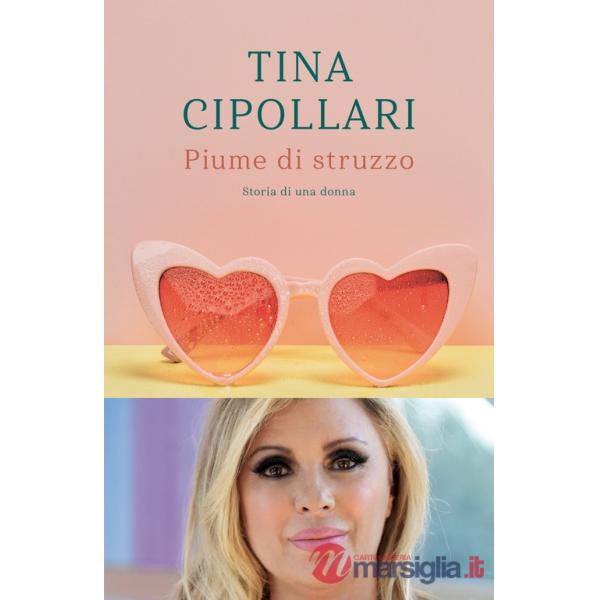Piume di struzzo. Storia di una donna