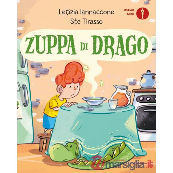 Zuppa di drago. Ediz. a colori