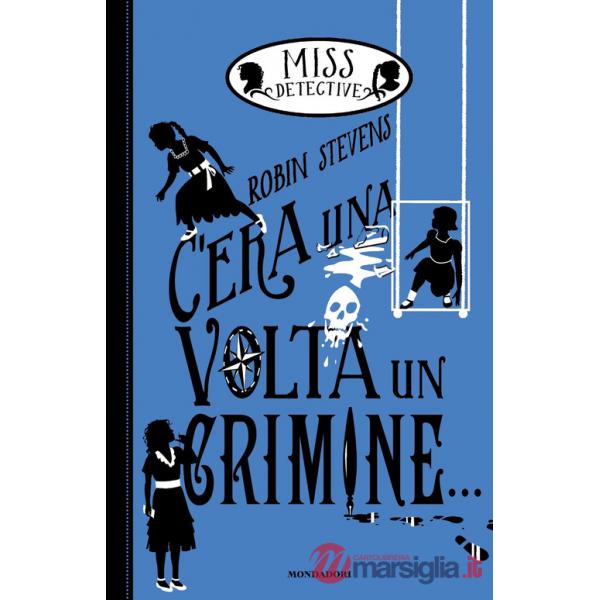 C'era una volta un crimine... Miss Detective
