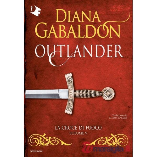 Croce di fuoco. Outlander (La). Vol. 5