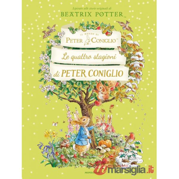 Quattro stagioni di Peter Coniglio. Ediz. a colori (Le)