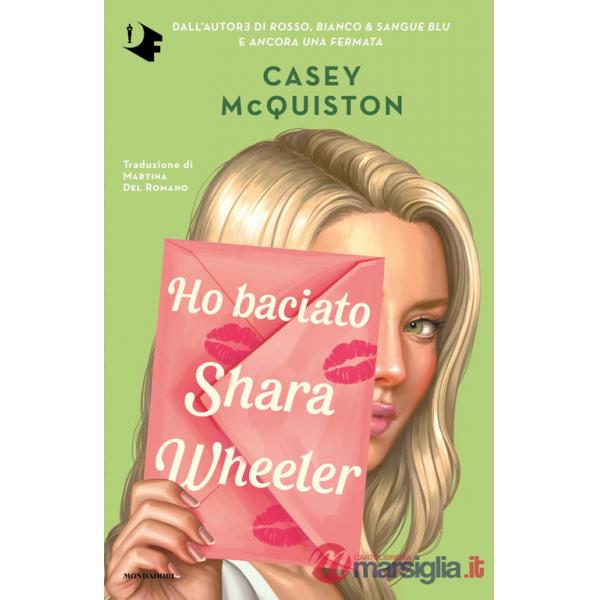 Ho baciato Shara Wheeler