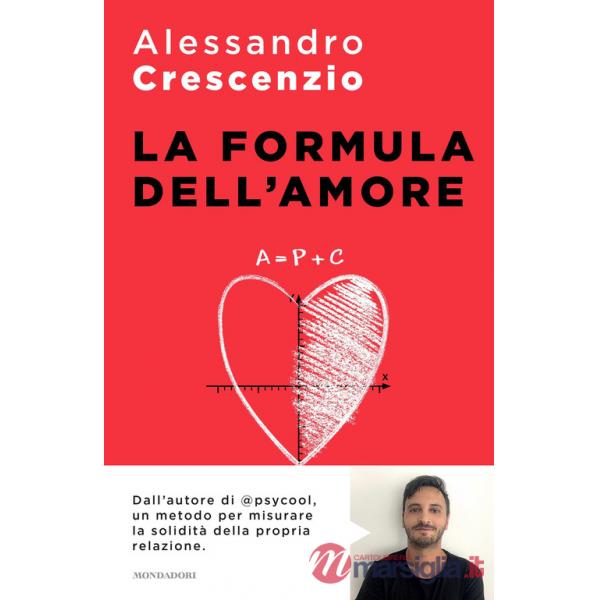 Formula dell'amore. Un percorso verso una relazione più felice e appagante (La)