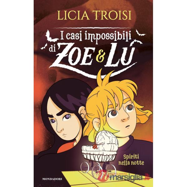 Spiriti nella notte. I casi impossibili di Zoe & Lu