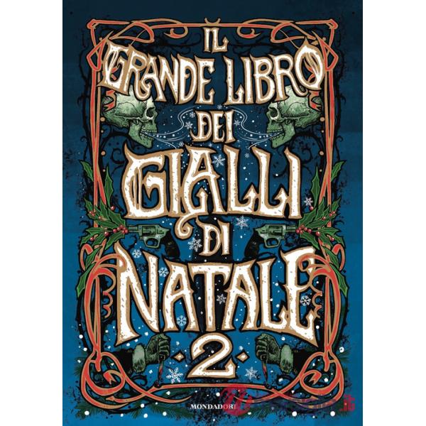 Grande libro dei gialli di Natale (Il). Vol. 2
