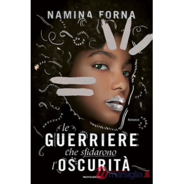 Guerriere che sfidarono l'oscurità (Le)