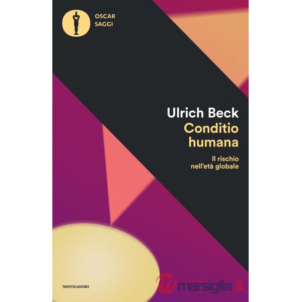 Conditio humana. Il rischio nell'età globale