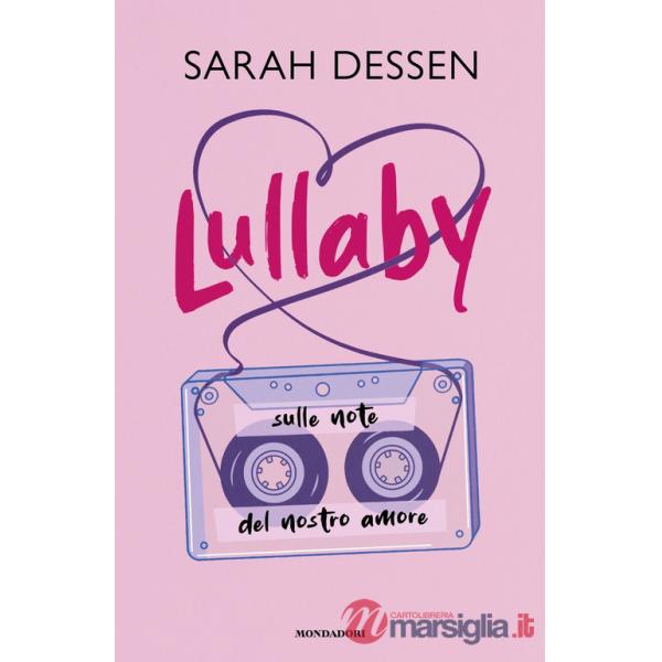 Lullaby. Sulle note del nostro amore