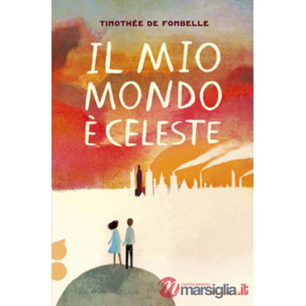 Mio mondo è celeste. Ossigeno (Il)