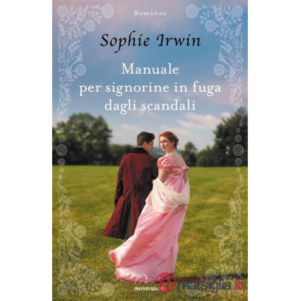Manuale per signorine in fuga dagli scandali