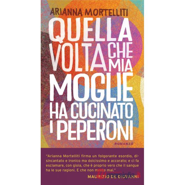 Quella volta che mia moglie ha cucinato i peperoni
