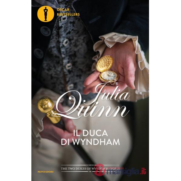 Duca di Wyndham. The two dukes of Wyndham (Il). Vol. 1