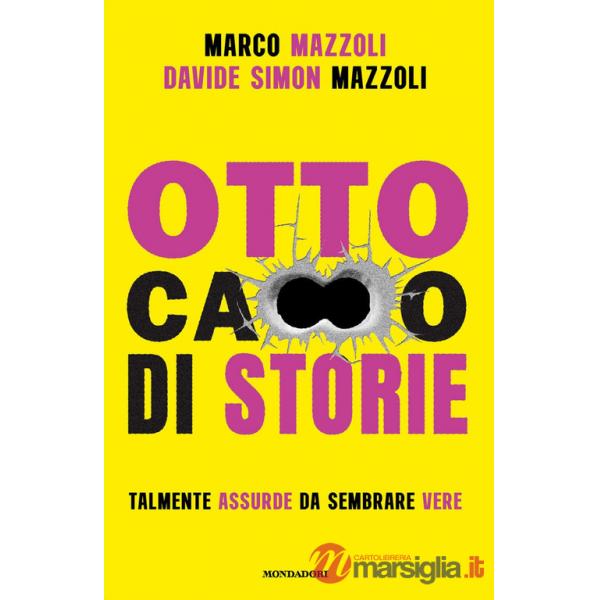 Otto ca**o di storie