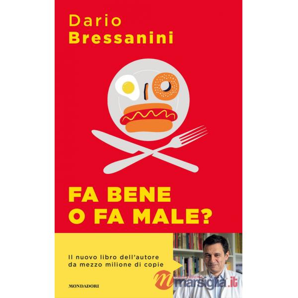 Fa bene o fa male? Manuale di autodifesa alimentare