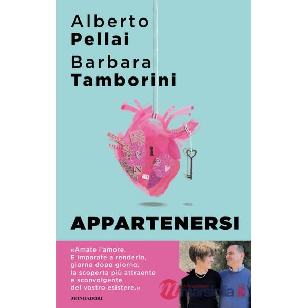 Appartenersi. Perché l'amore per sempre è una risorsa