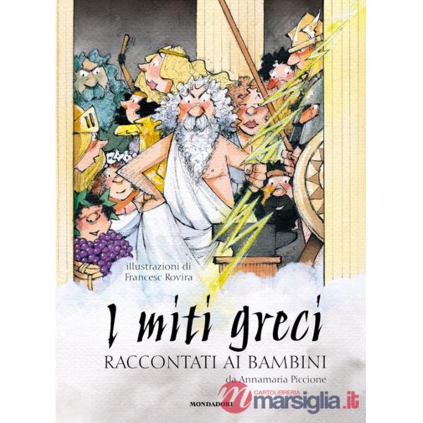 Miti greci raccontati ai bambini. Ediz. a colori (I)