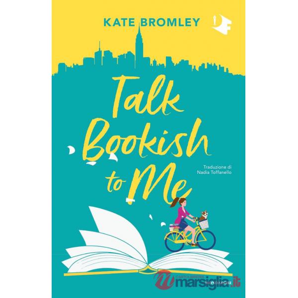 Talk bookish to me. Ediz. italiana