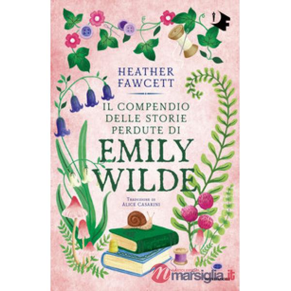 Compendio delle storie perdute di Emily Wilde (Il)