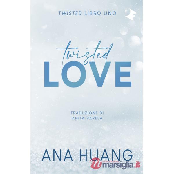 Twisted love. Ediz. italiana