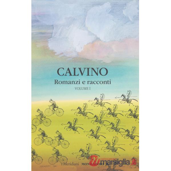 Romanzi e racconti. Vol. 1