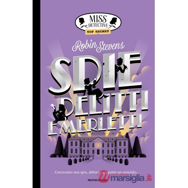 Spie, delitti e merletti. Miss Detective top secret