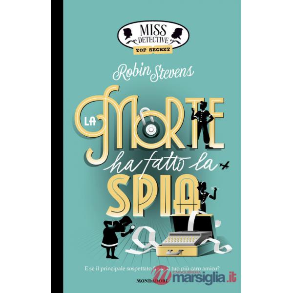 Top Secret. La morte ha fatto la spia. Miss Detective