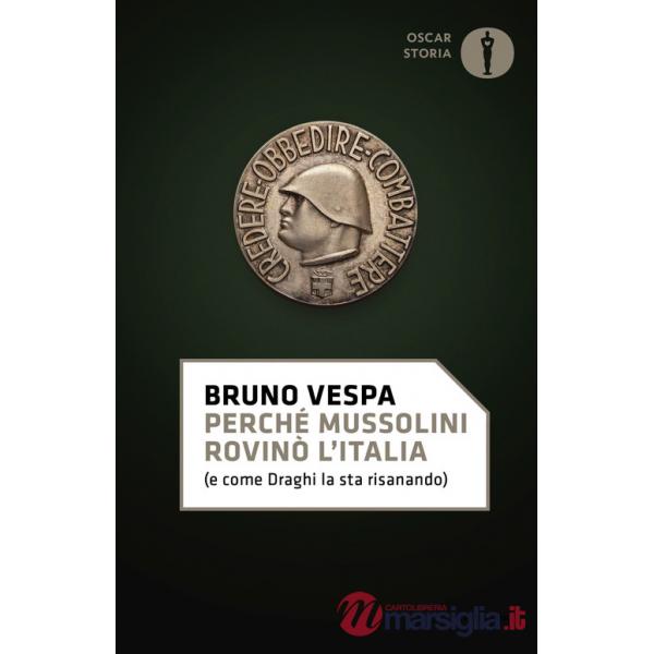 Perché Mussolini rovinò l'Italia (e come Draghi la sta risanando)