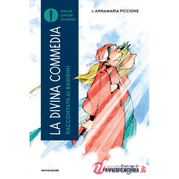 Divina Commedia raccontata ai bambini (La)