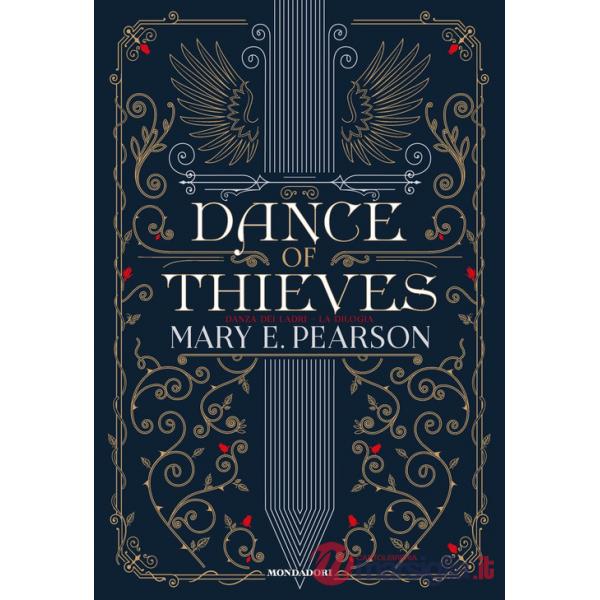Dance of thieves. Danza dei ladri. La dilogia