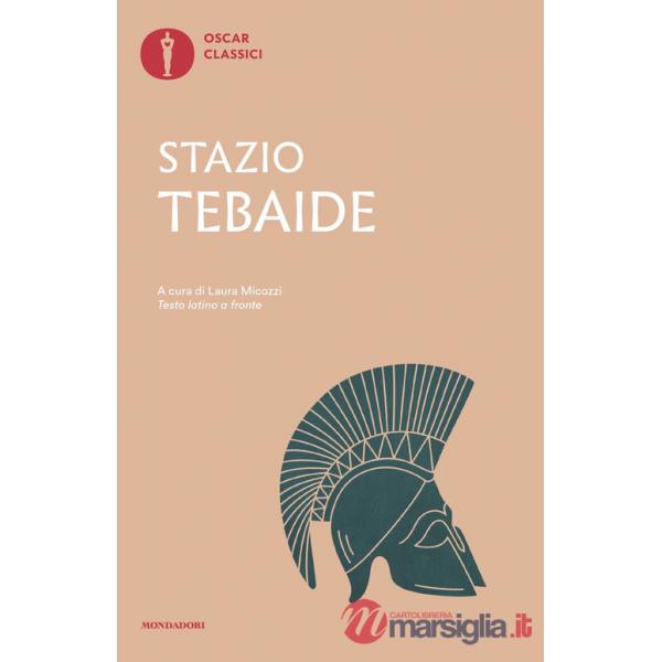 Tebaide. Testo latino a fronte
