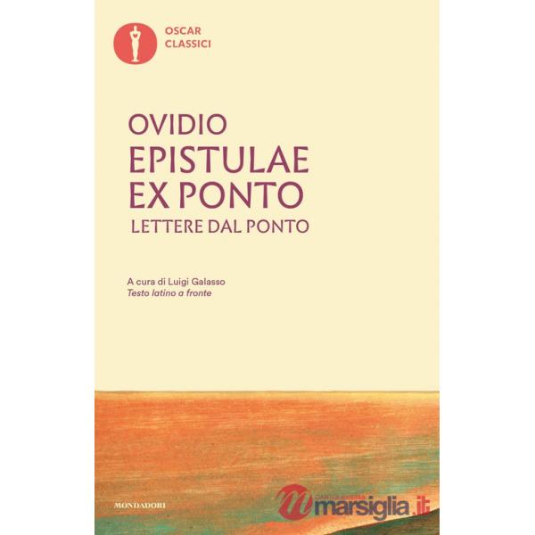 Epistulae ex Ponto. Lettere dal Ponto. Testo latino a fronte