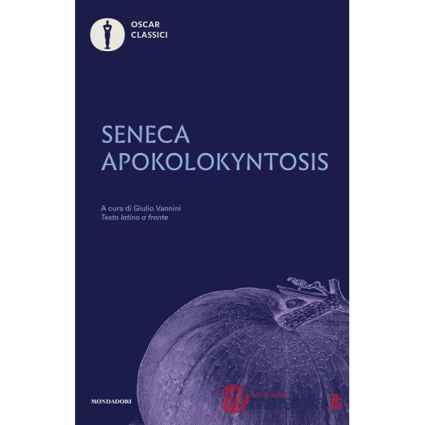 Apokolokyntosis. Testo latino a fronte